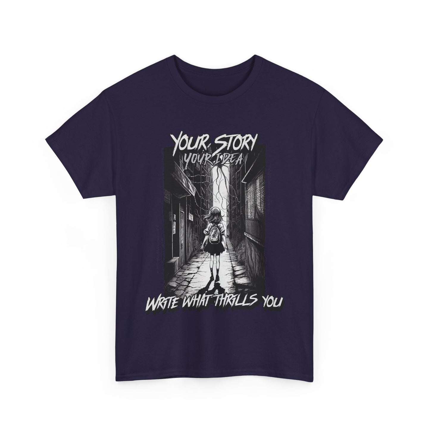 Your Story Your Idea Inspirational Quote Tee