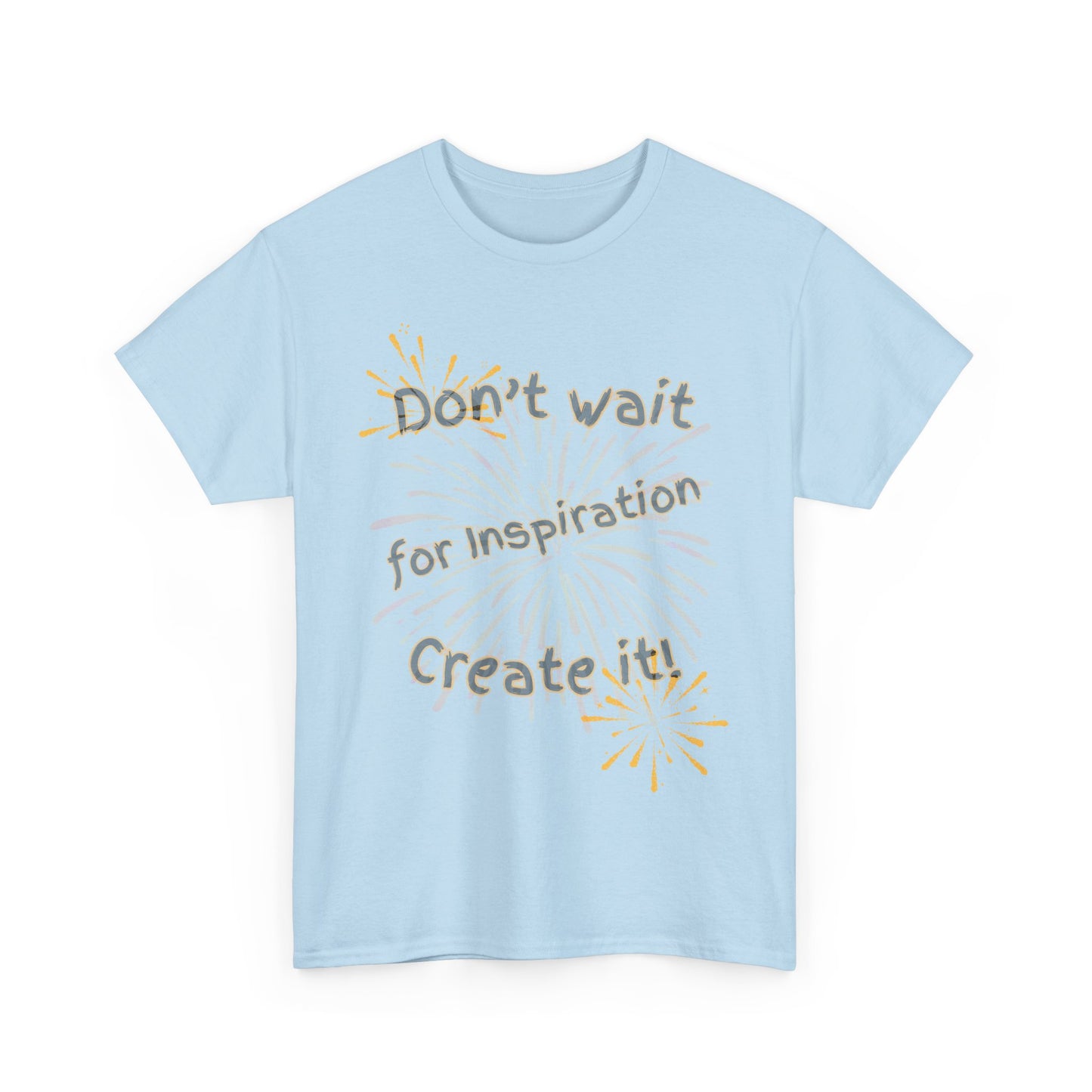 Inspiration Quote Unisex Heavy Cotton Tee
