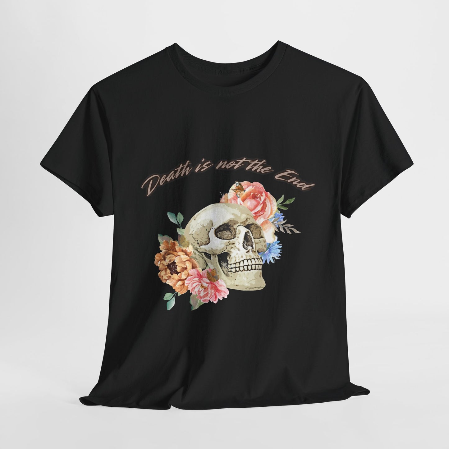Floral Skull Tee - Death is Not the End, Gothic Aesthetic T-Shirt, Casual Wear, Gift for Halloween, Unique Graphic Tee, Inspired by Nature