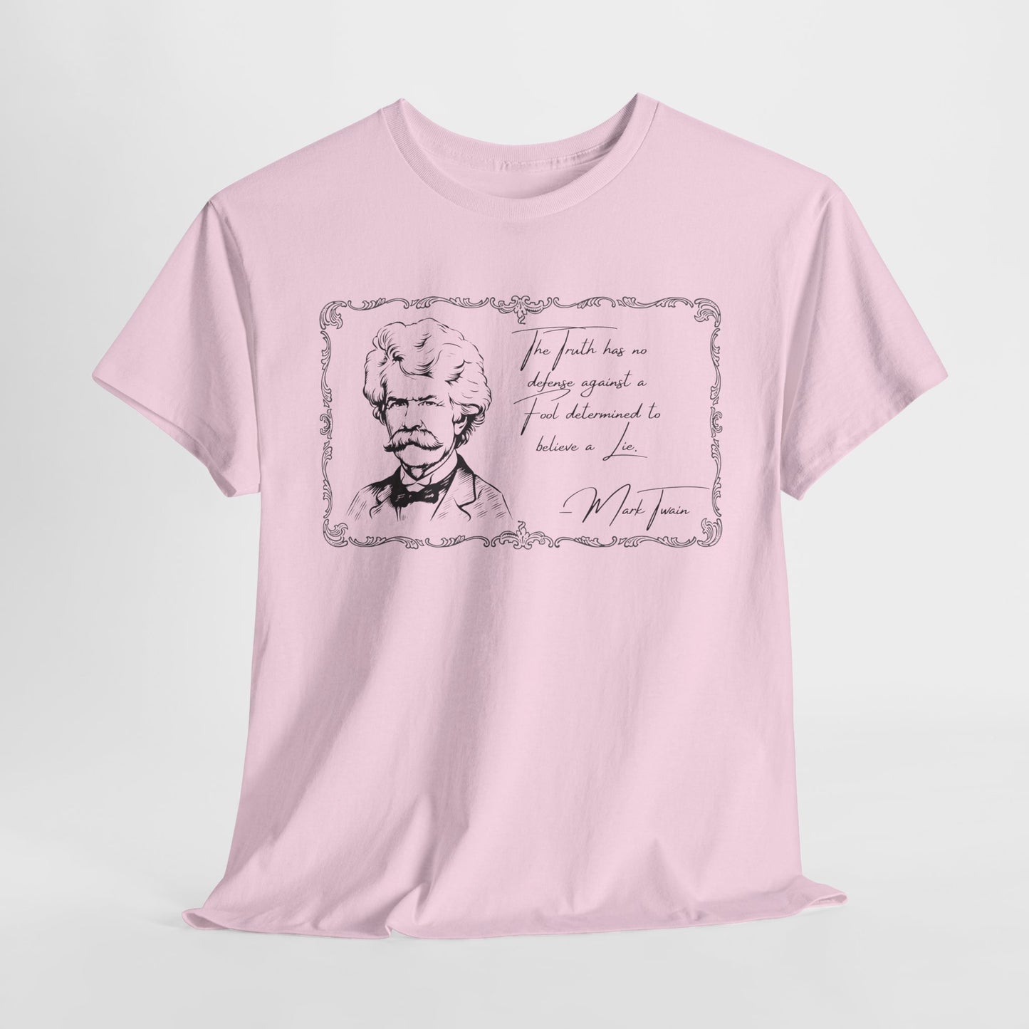 Inspirational Unisex Heavy Cotton Tee - Mark Twain Quote Design