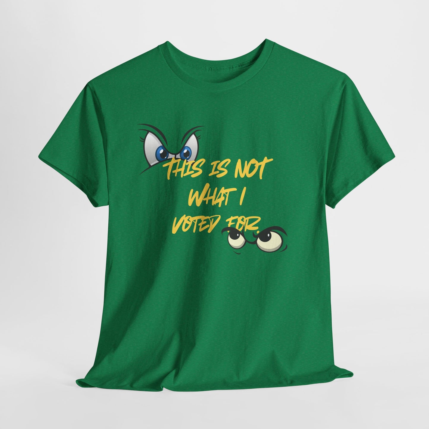 Funny Unisex Heavy Cotton Tee - "This Is Not What I Voted For" Graphic Tee for Casual Outings