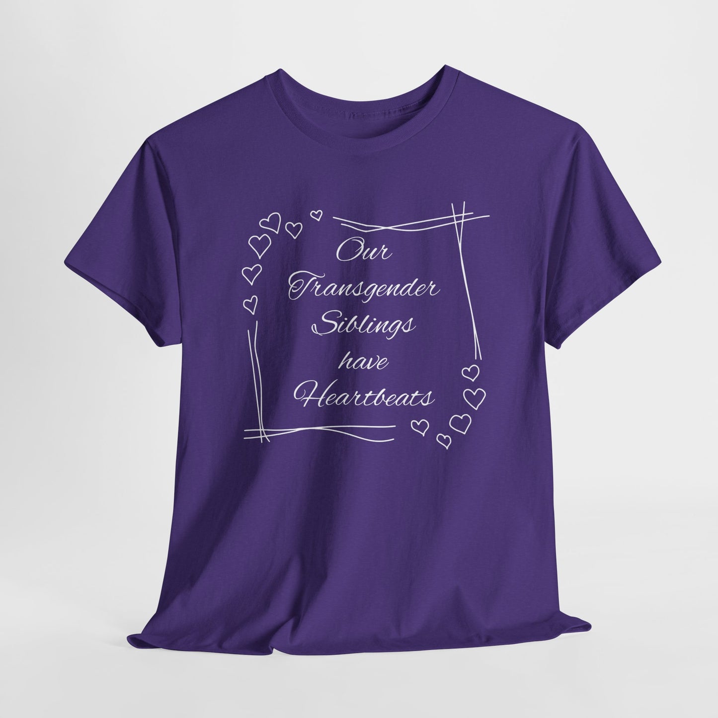 Our Transgender Siblings Have Heartbeats Unisex Heavy Cotton Tee - Supportive Pride Apparel