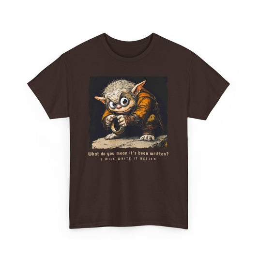 Whimsical Unisex Heavy Cotton Tee - "What Do You Mean It's Been Written? I Will Write It Better"