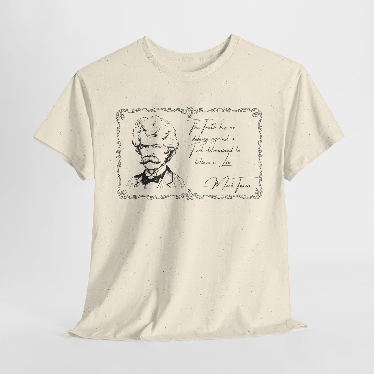 Inspirational Unisex Heavy Cotton Tee - Mark Twain Quote Design