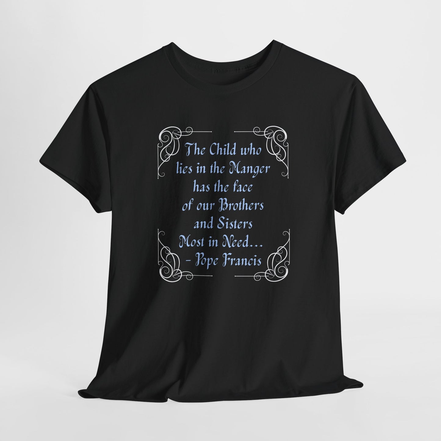 Inspiring Unisex Heavy Cotton Tee - Pope Francis Quote on Compassion