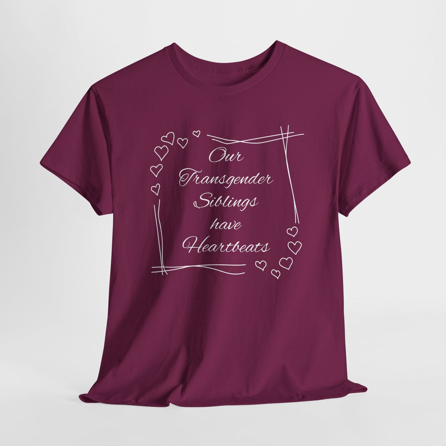 Our Transgender Siblings Have Heartbeats Unisex Heavy Cotton Tee - Supportive Pride Apparel
