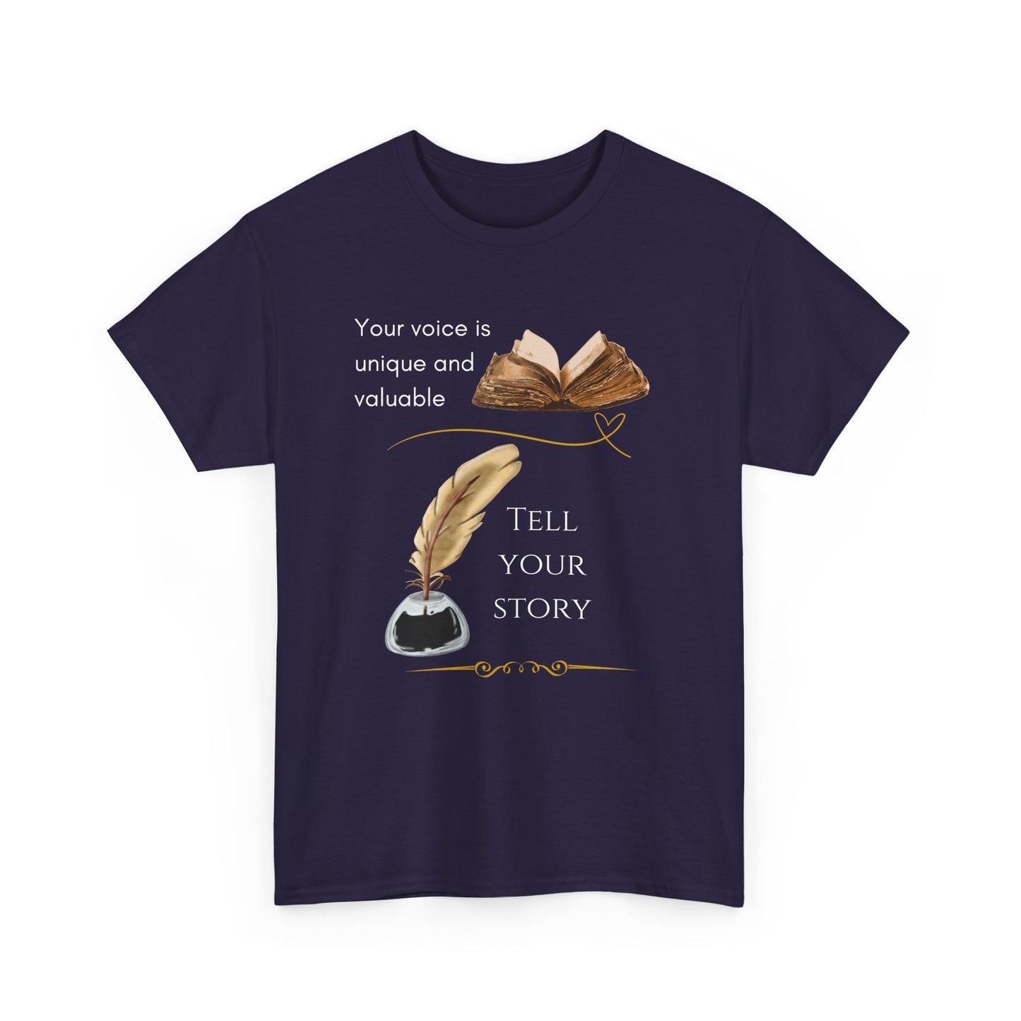 Unisex Tee - Your Voice is Unique and Valuable Tell Your Story