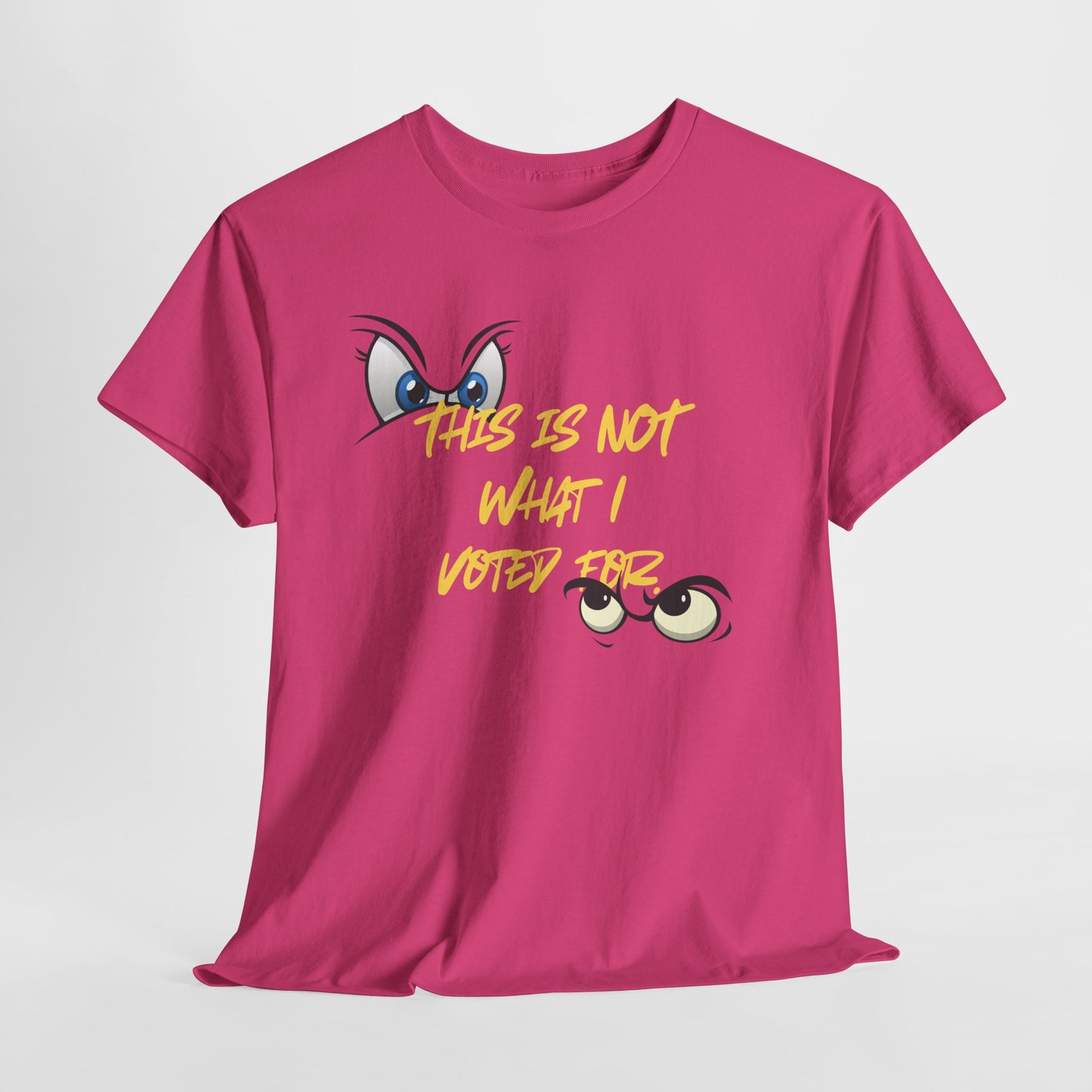 Funny Unisex Heavy Cotton Tee - "This Is Not What I Voted For" Graphic Tee for Casual Outings
