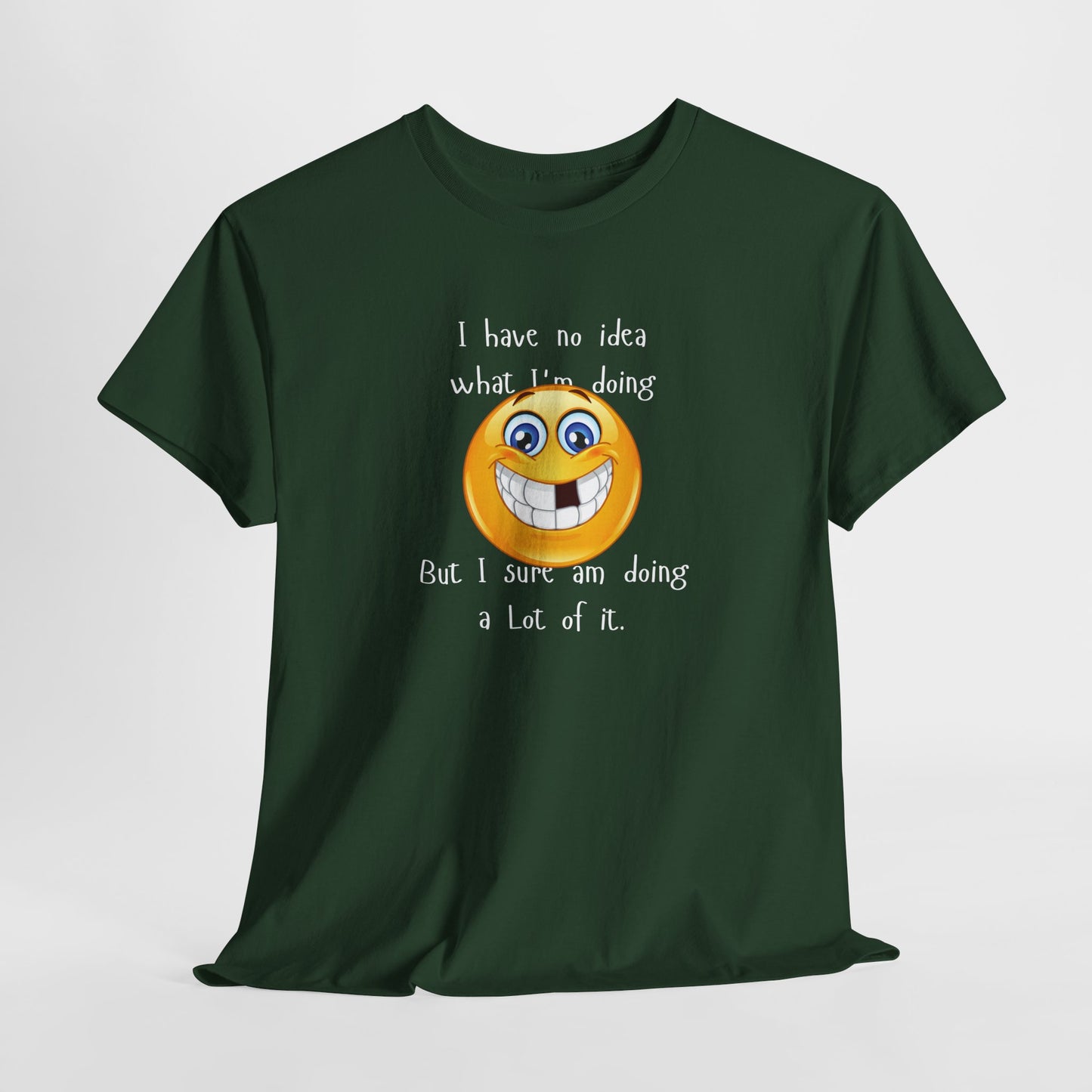 Funny Unisex Heavy Cotton Tee - "I Have No Idea What I'm Doing" Humor Shirt