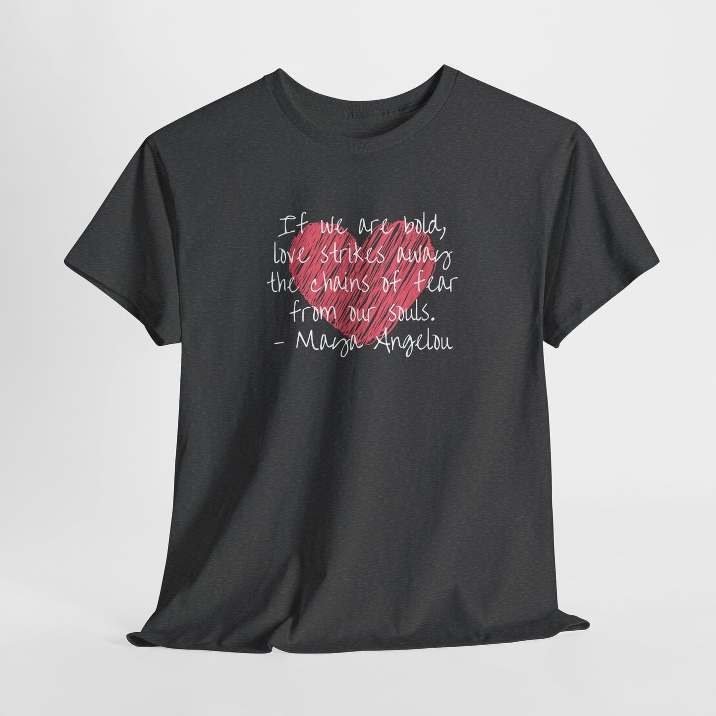 Inspirational Quote Unisex Heavy Cotton Tee - Love for Humanity