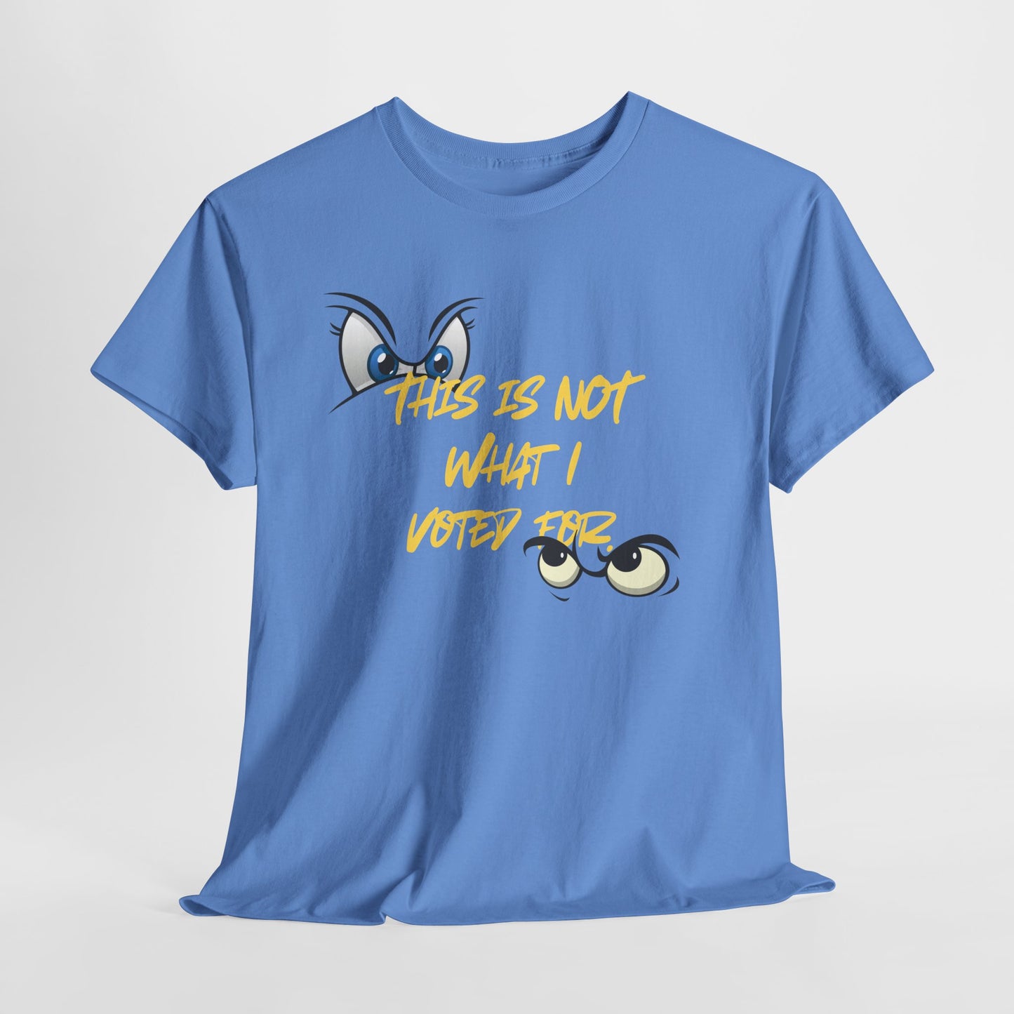 Funny Unisex Heavy Cotton Tee - "This Is Not What I Voted For" Graphic Tee for Casual Outings