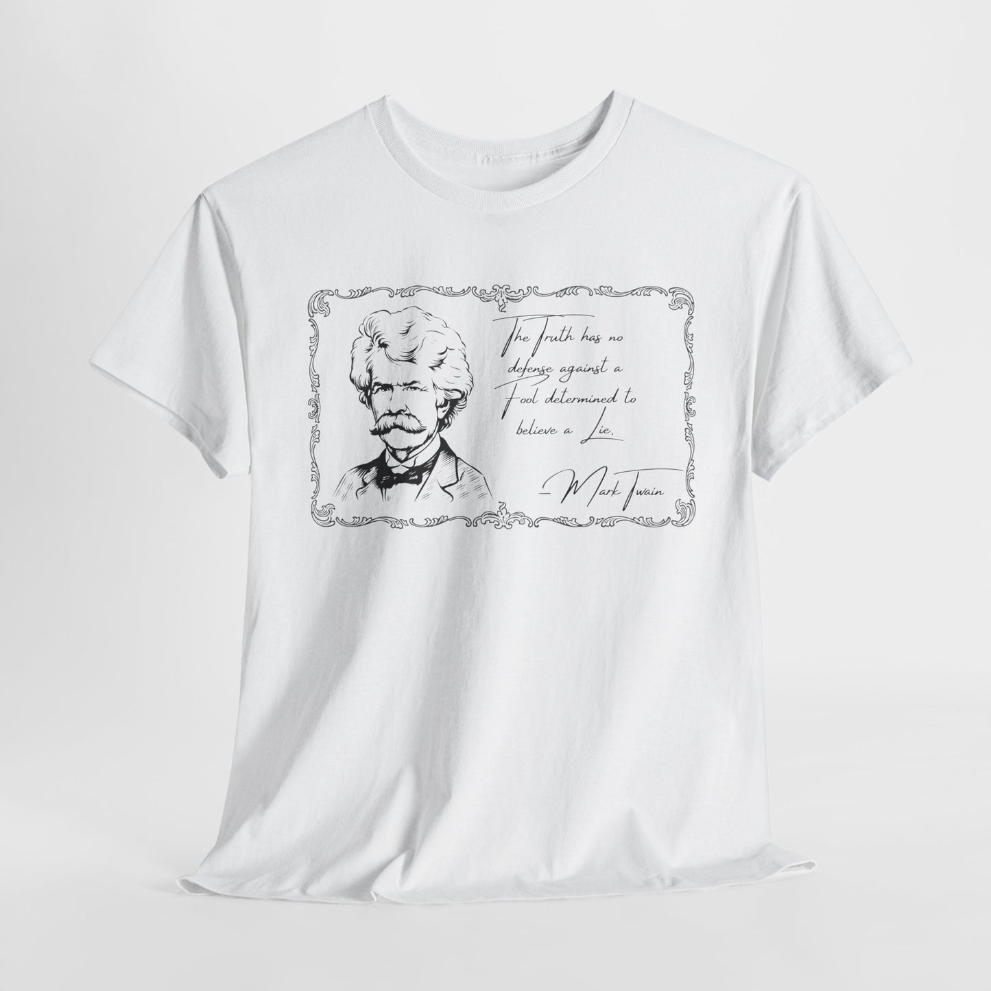 Inspirational Unisex Heavy Cotton Tee - Mark Twain Quote Design