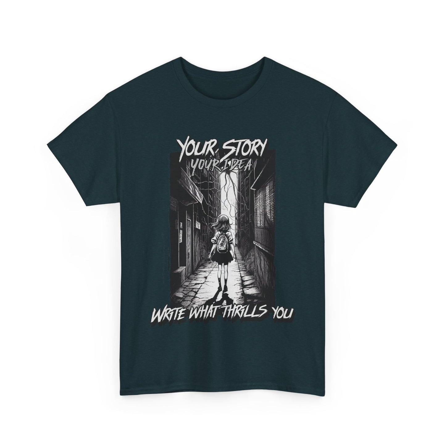 Your Story Your Idea Inspirational Quote Tee