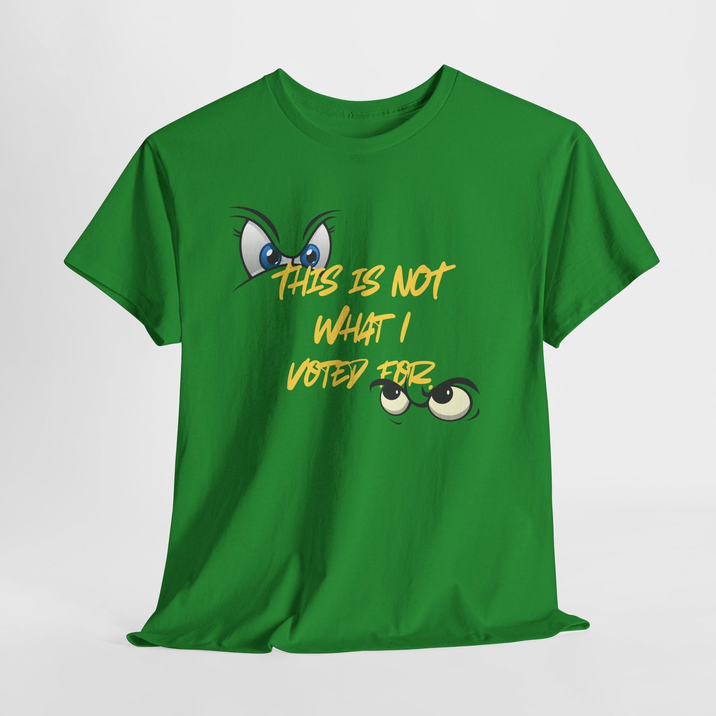 Funny Unisex Heavy Cotton Tee - "This Is Not What I Voted For" Graphic Tee for Casual Outings