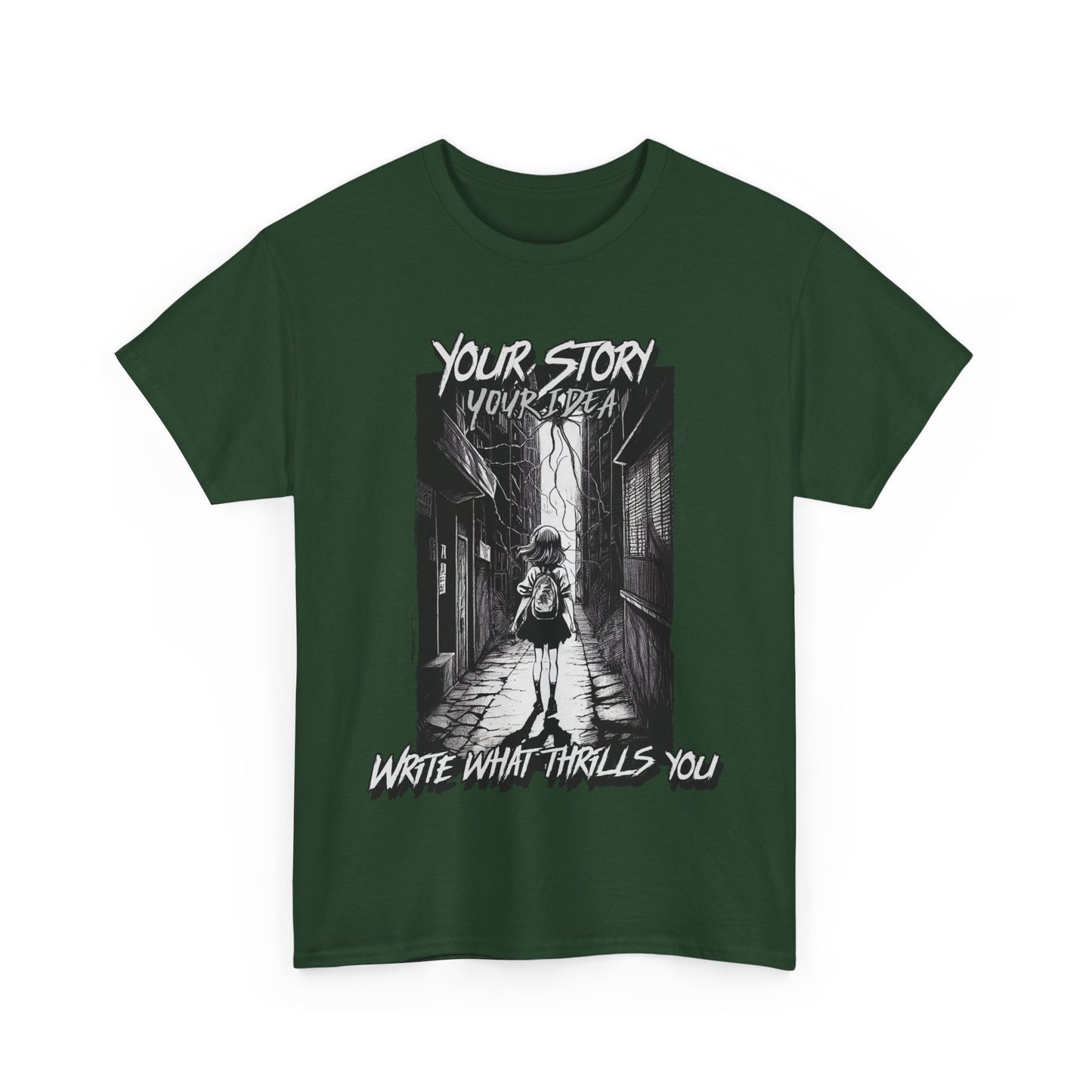 Your Story Your Idea Inspirational Quote Tee