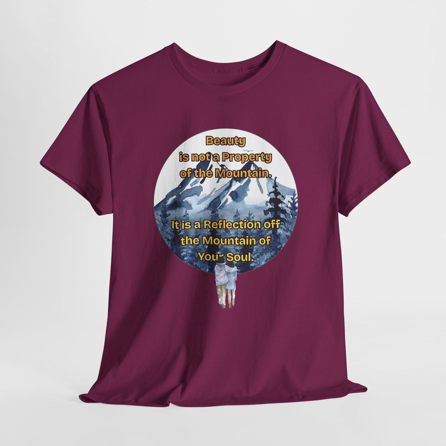 Nature-Inspired Unisex Heavy Cotton Tee - "Beauty is not a Property of Its Mountain" Design