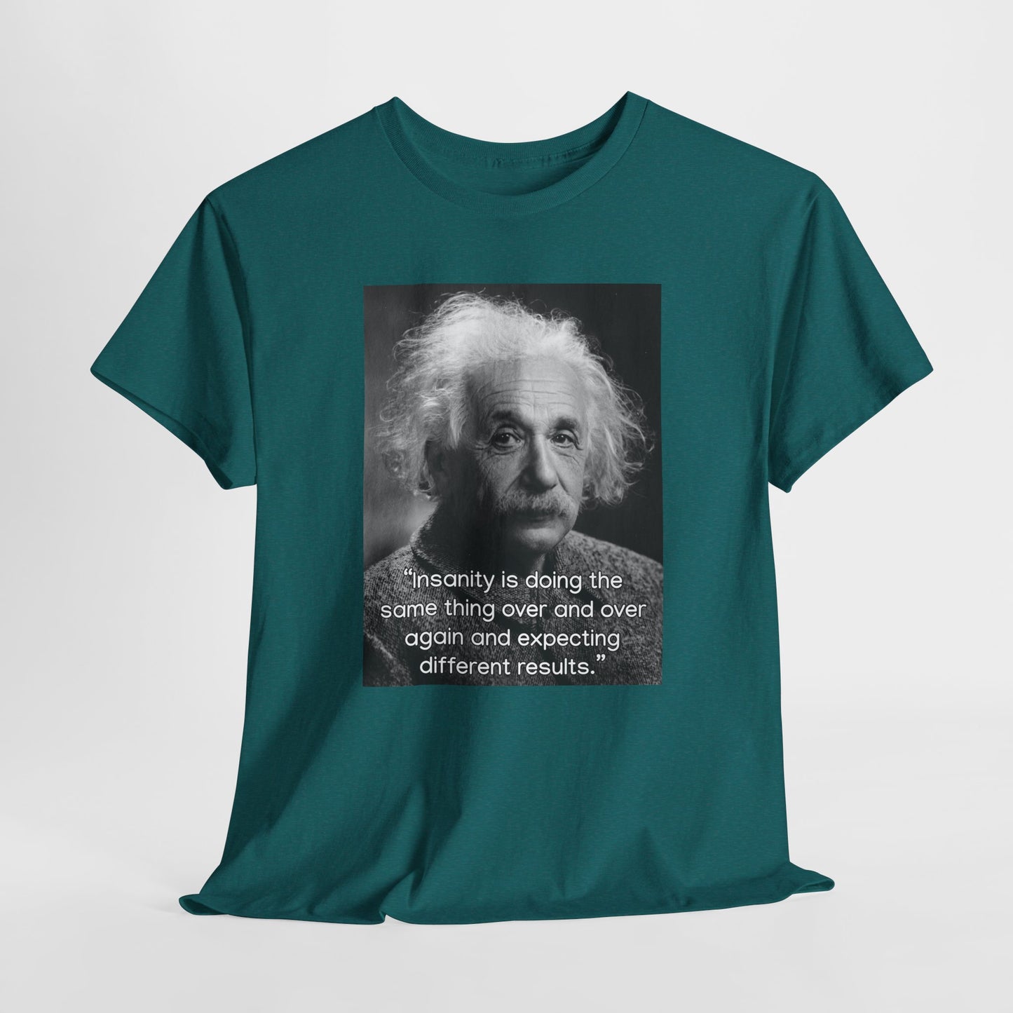 Einstein Quote Unisex Heavy Cotton Tee - Inspirational Humor Shirt