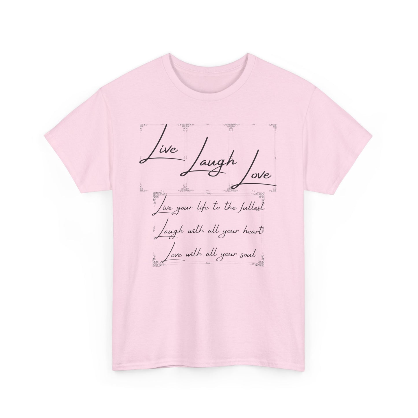 Live Laugh Love Unisex Heavy Cotton Tee - Positive Vibes T-Shirt