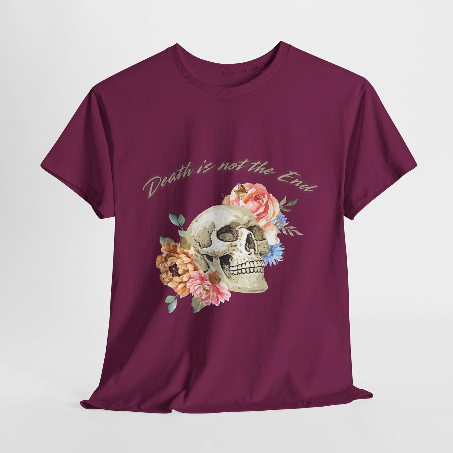 Floral Skull Tee - Death is Not the End, Gothic Aesthetic T-Shirt, Casual Wear, Gift for Halloween, Unique Graphic Tee, Inspired by Nature