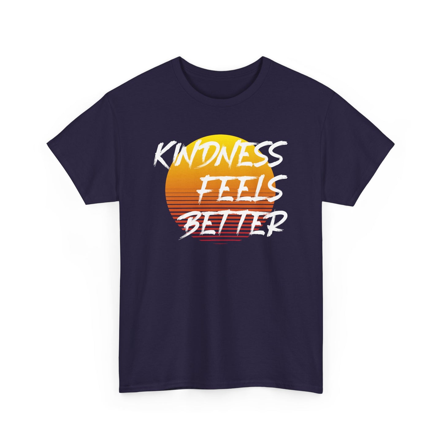 Kindness Feels Better Unisex Heavy Cotton Tee – Retro Inspirational T-Shirt
