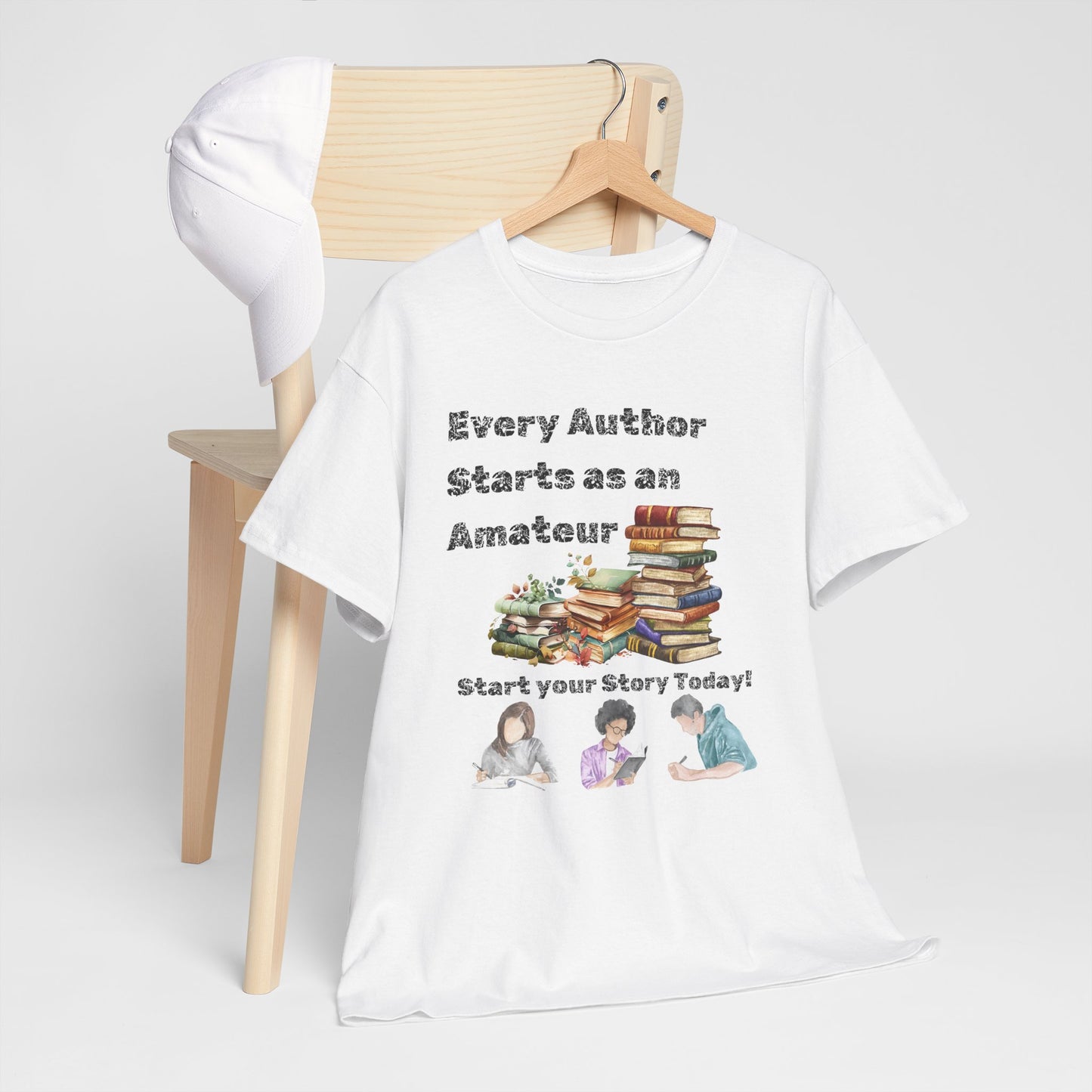 Author Inspiration Tee - Every Author Starts as an Amateur Start your Story Today