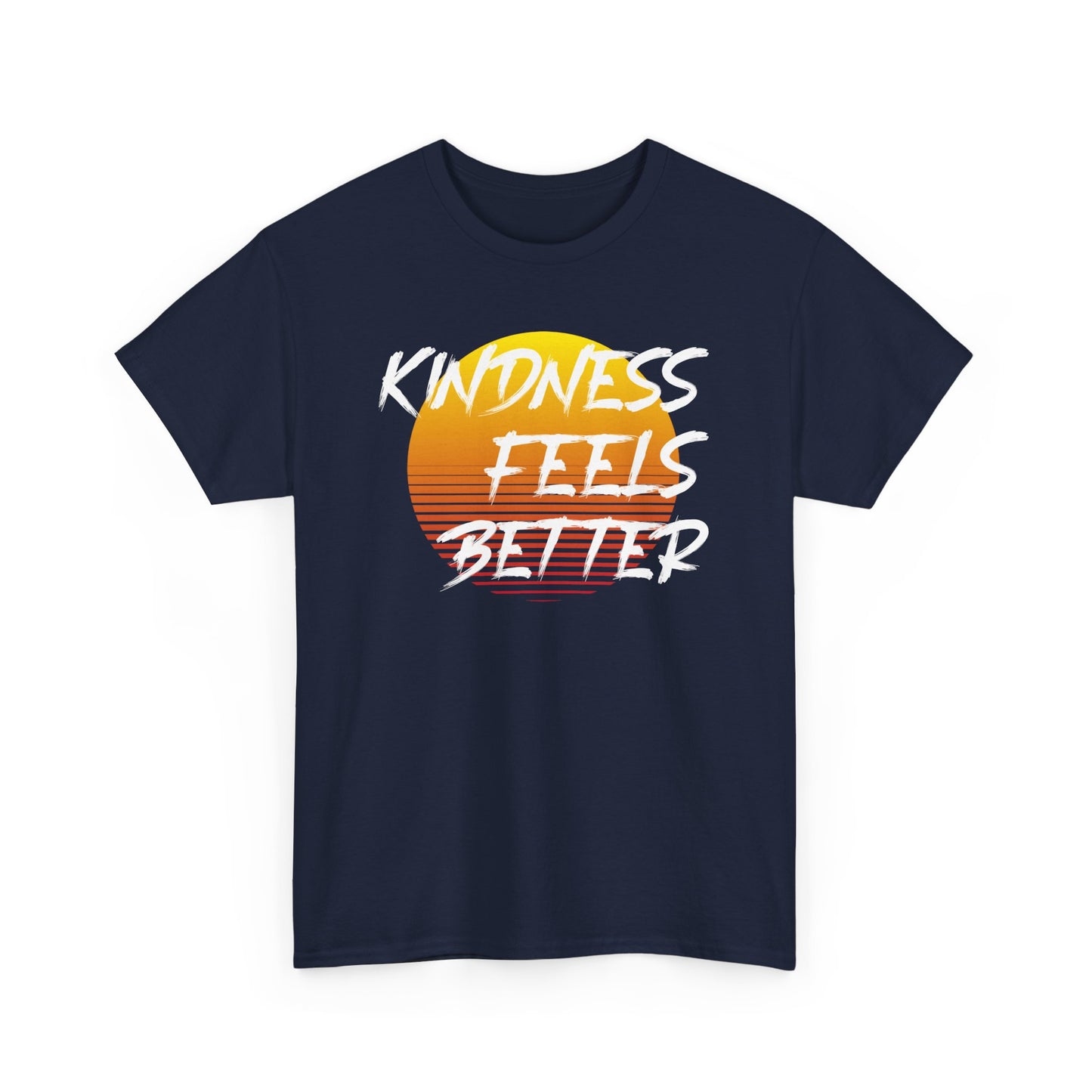 Kindness Feels Better Unisex Heavy Cotton Tee – Retro Inspirational T-Shirt