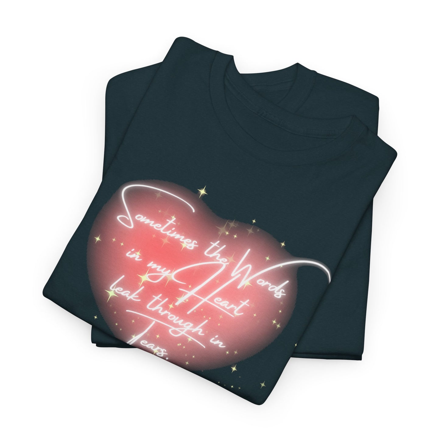 Heartfelt Quote Unisex Heavy Cotton Tee - Perfect for Everyday Love