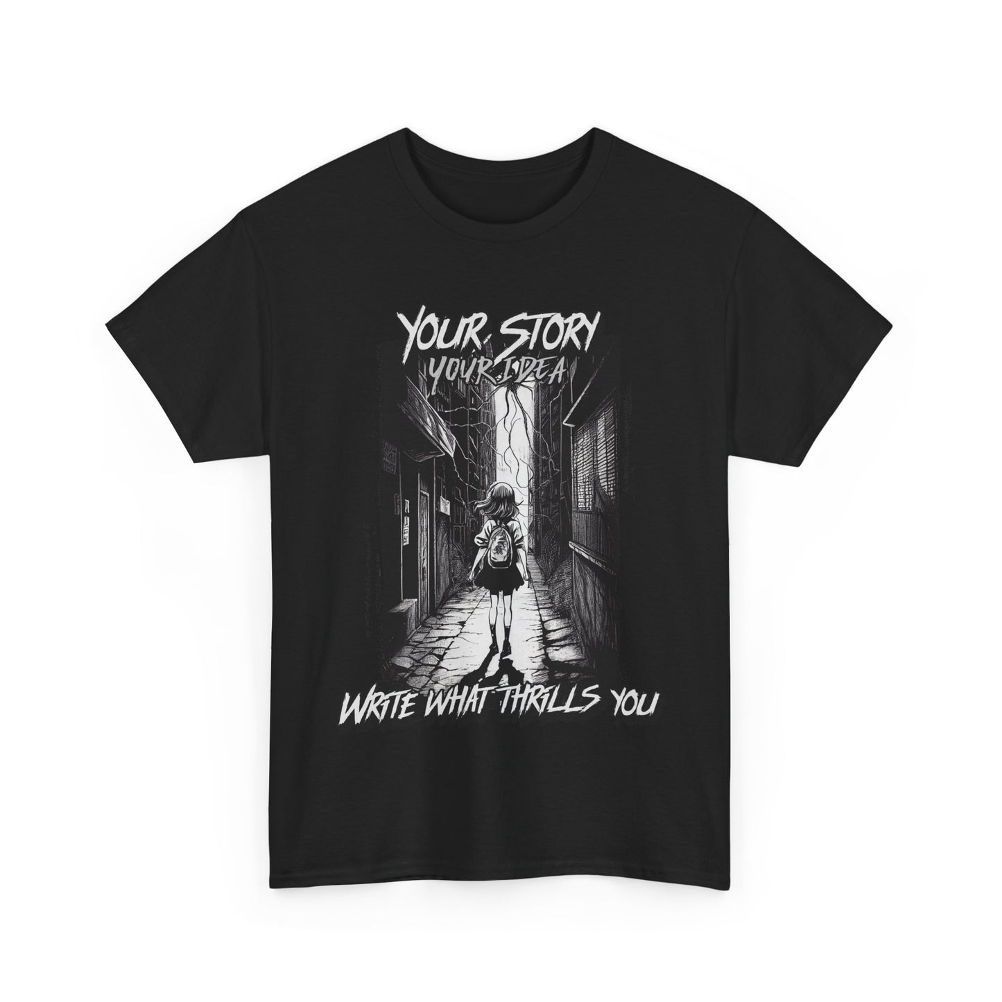 Your Story Your Idea Inspirational Quote Tee