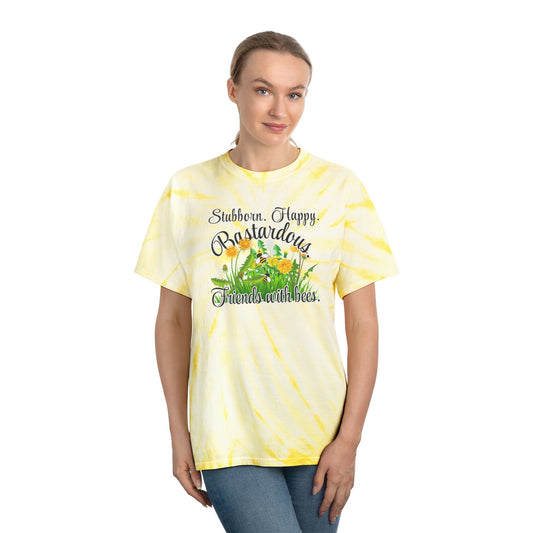 Tie-Dye Tee: Stubborn. Happy. Friends with Bees.
