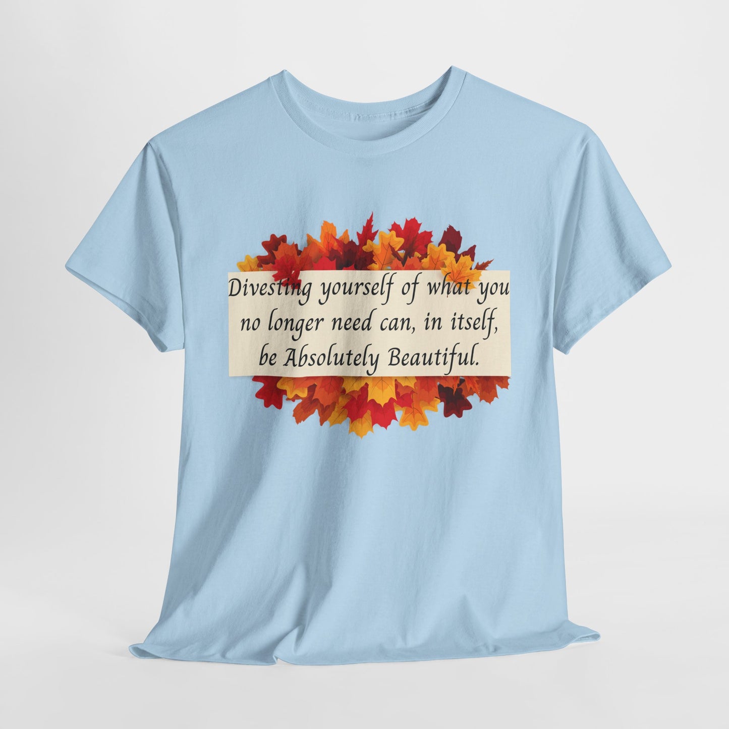 Inspirational Autumn Unisex Heavy Cotton Tee, Cozy Fall Shirt, Positive Message Tee, Gift for Her, Self-Love Apparel, Motivational Casual