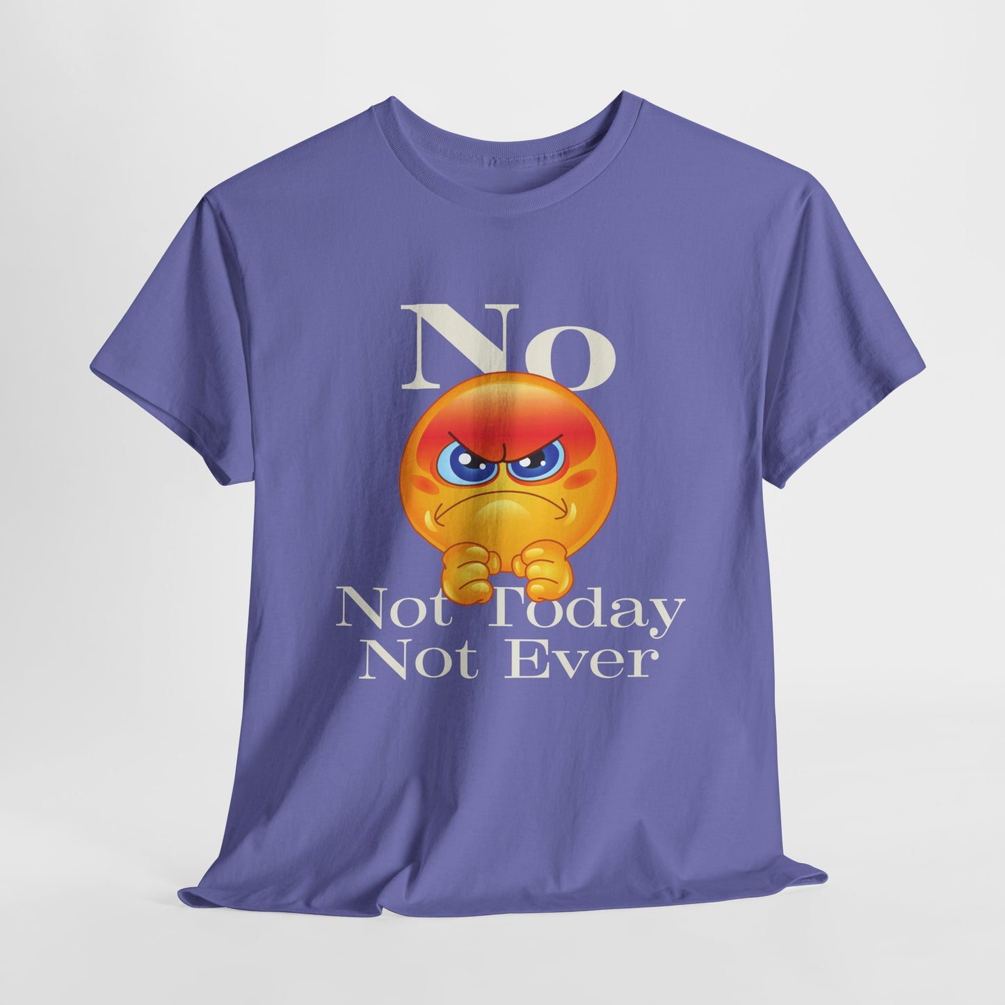 "Not Today" Unisex Heavy Cotton Tee - Funny Graphic T-Shirt for Casual Days