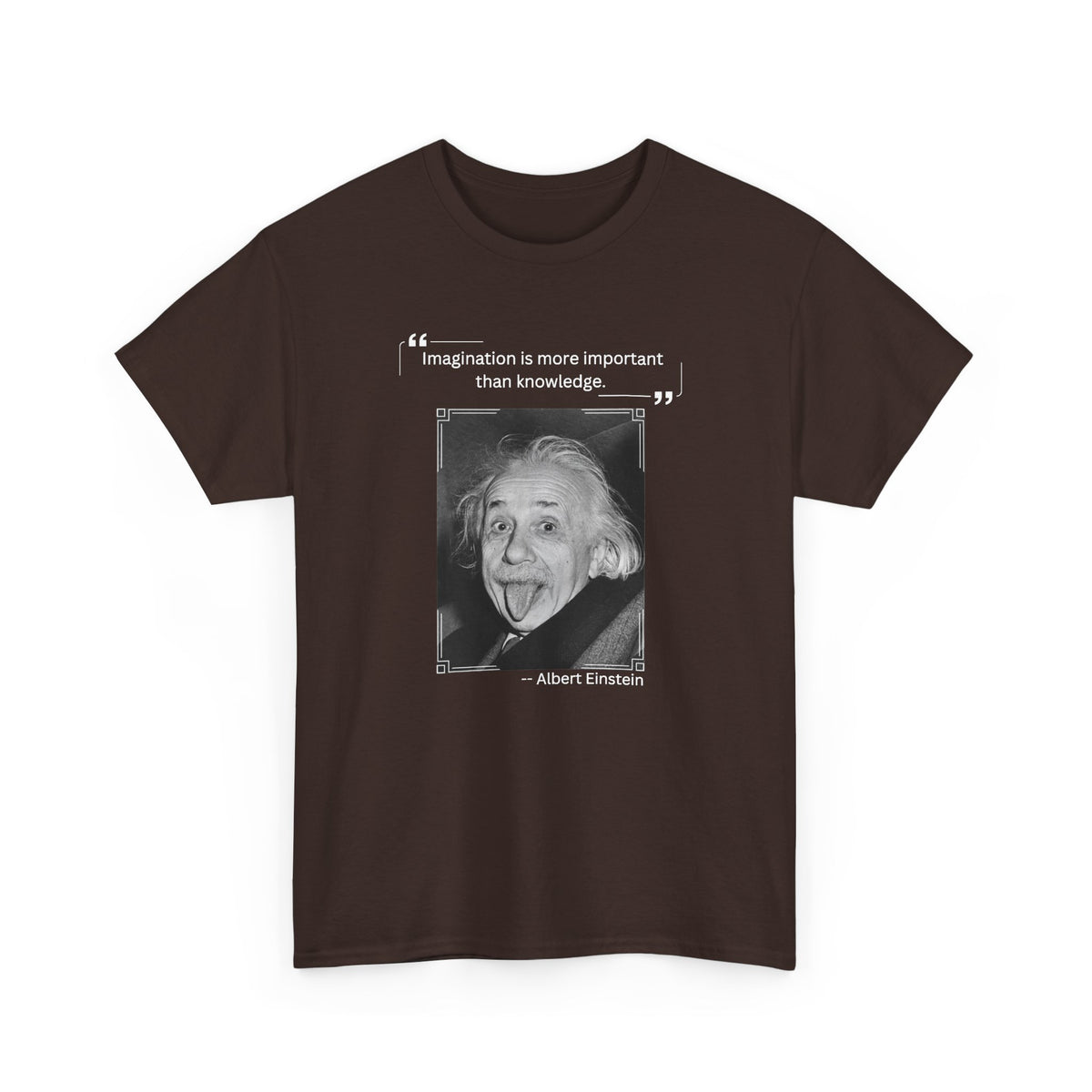 Graphic Tee - Imagination is more Important than Knowledge Quote by Albert Einstein