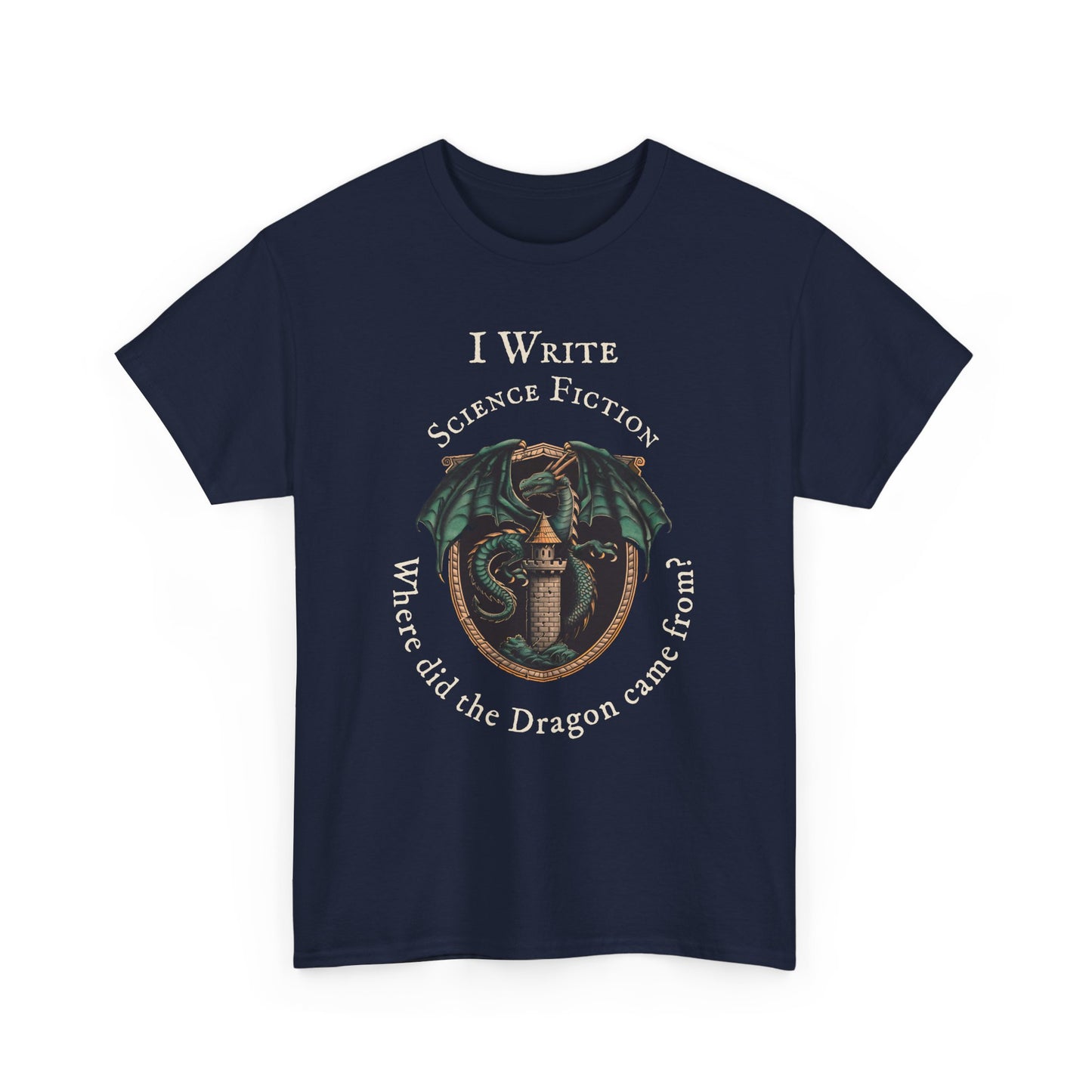 I Write Science Fiction Unisex Heavy Cotton Tee - Perfect for Writers and Fantasy Lovers