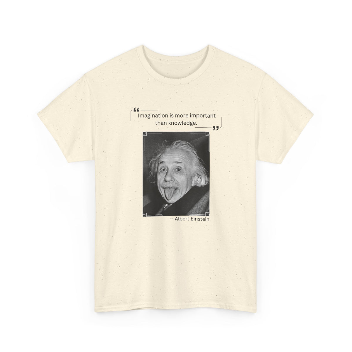 Graphic Tee - Imagination is more Important than Knowledge Quote by Albert Einstein