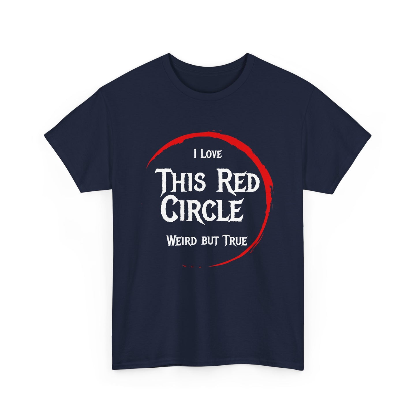 I Love This Red Circle Unisex Heavy Cotton Tee - Quirky and Fun Graphic T-Shirt