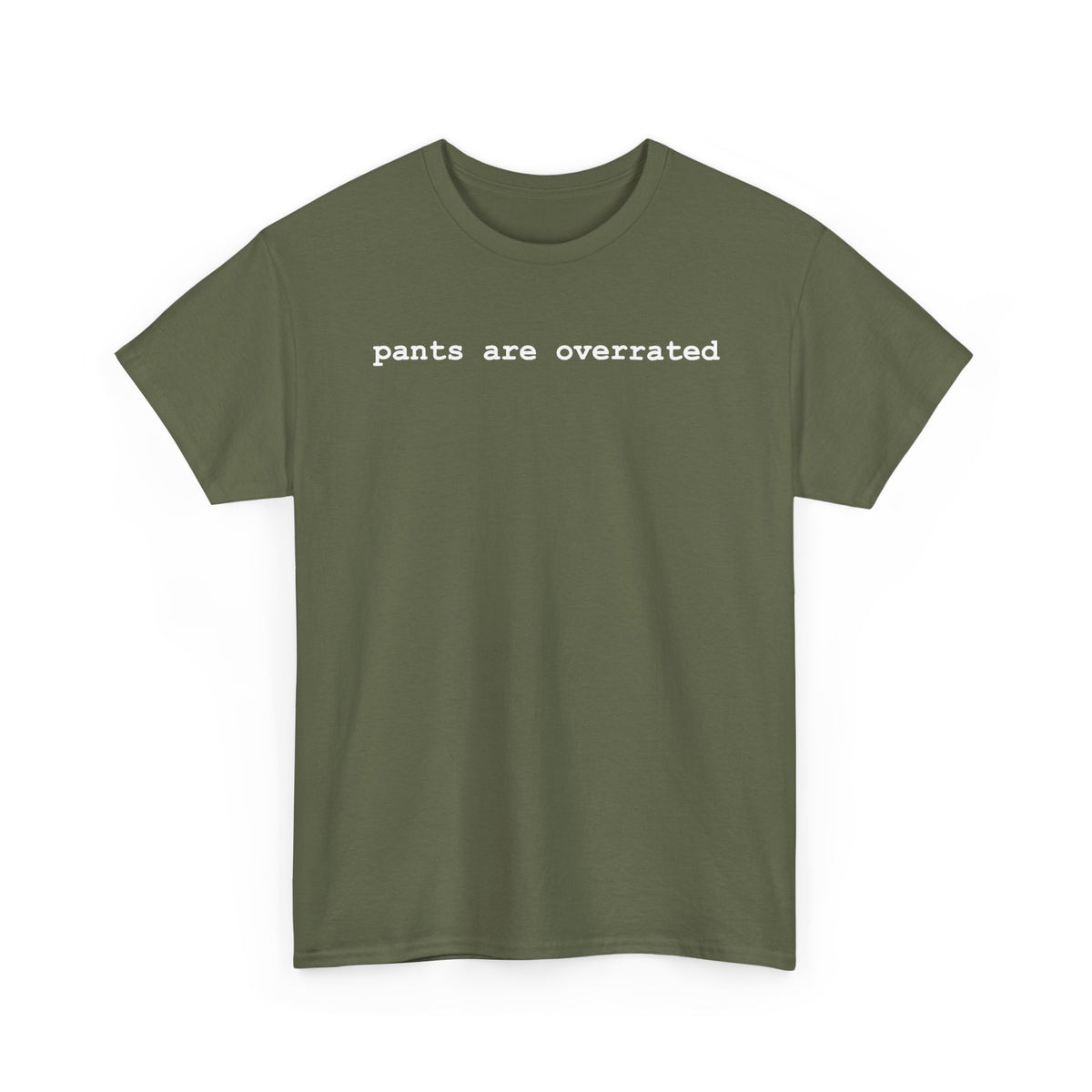 Pants Are Overrated Graphic T-Shirt