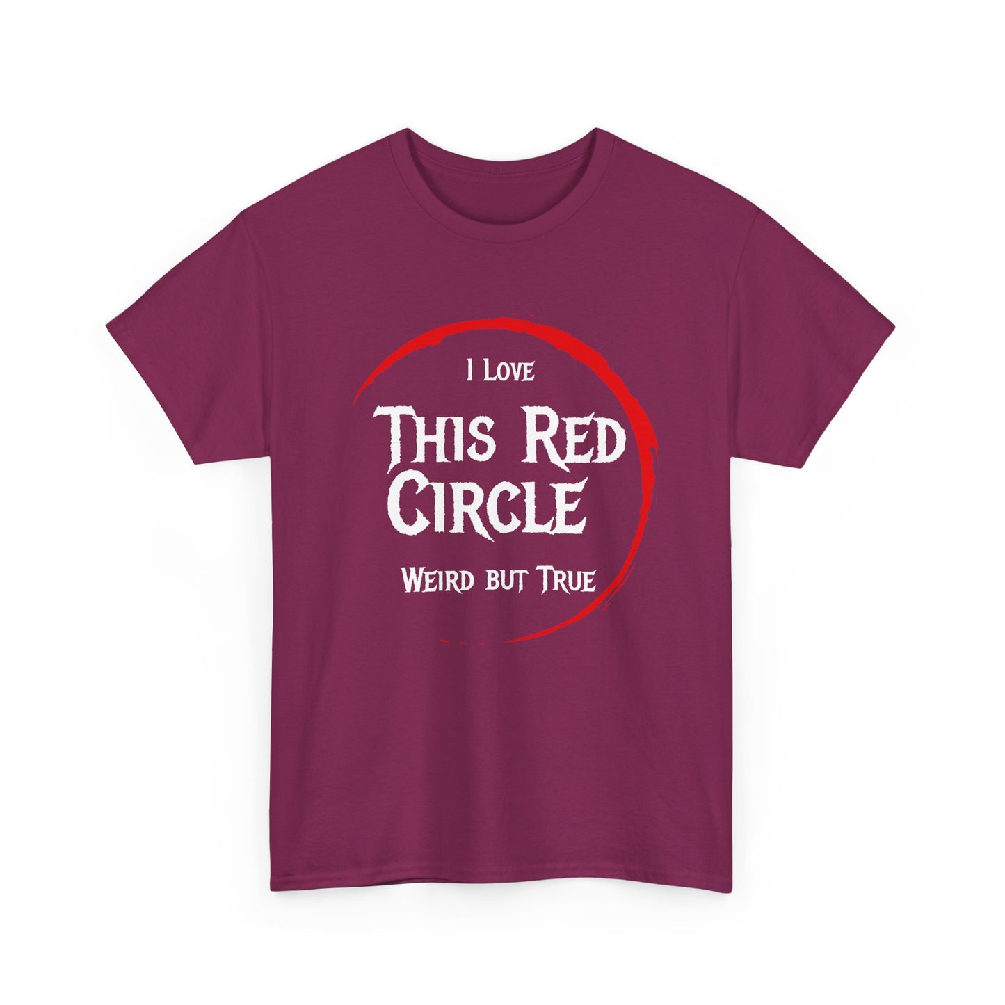 I Love This Red Circle Unisex Heavy Cotton Tee - Quirky and Fun Graphic T-Shirt